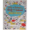 FIND AND COLOUR BOOK - HOLIDAY
