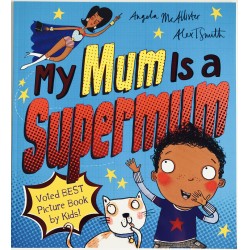 STORYBOOK - MY MUM IS A SUPERMUM