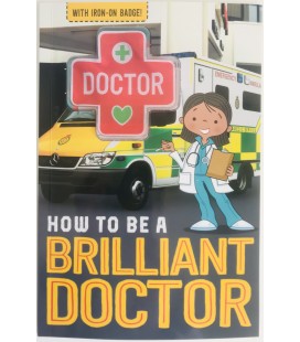 HOW TO BE A - BRILLIANT DOCTOR