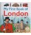 MY FIRST BOOK OF LONDON