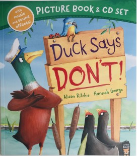 PICTURE BOOK + CD SET - DUCK SAYS DON´T!