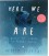 NOTES FOR LIVING ON PLANET EARTH - HERE WE ARE - BOOK & CD