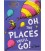 OH, THE PLACES YOU´LL GO! - DR. SEUSS