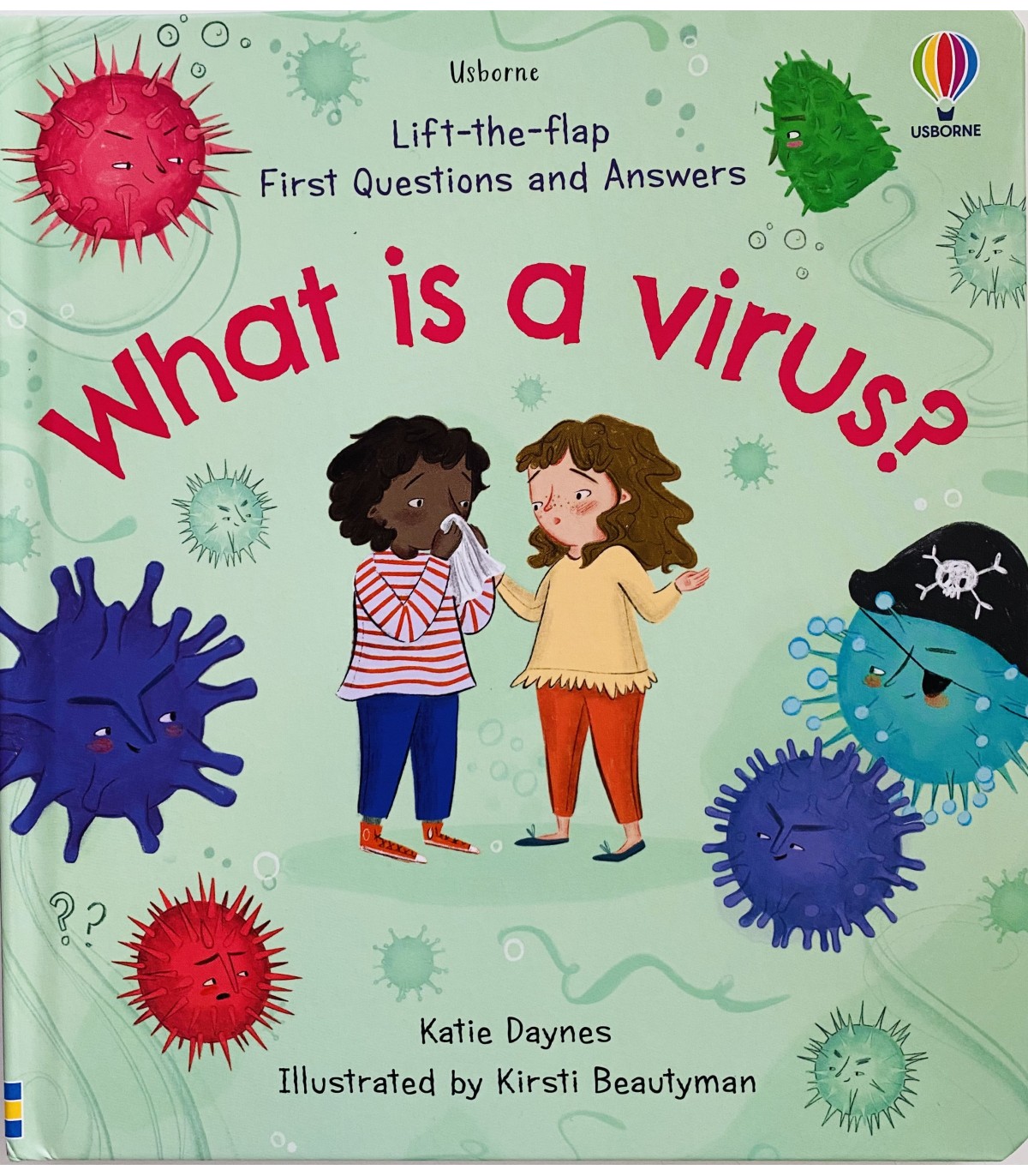 FIRST QUESTIONS AND ANSWERS - WHAT IS A VIRUS?