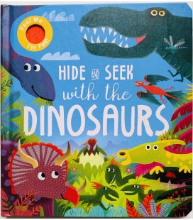 HIDE AND SEEK WITH THE DINOSAURS