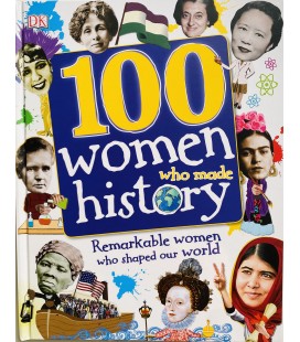 100 WOMEN WHO MADE HISTORY