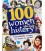 100 WOMEN WHO MADE HISTORY