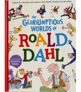 THE GLORIUMPTIOUS WORLDS OF ROALD DAHL