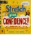 STRETCH YOUR CONFIDENCE! DISCOVER WHAT YOU CAN DO!