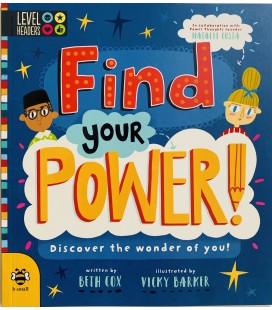 FIND YOUR POWER! DISCOVER THE WONDER OF YOU!