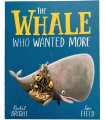THE WHALE WHO WANTED MORE