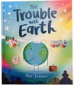 THE TROUBLE WITH EARTH